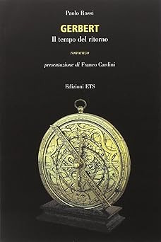 Gerbert. Die Zeit der Rückkehr [Taschenbuch] Rossi, Paolo and Cardini, Fr