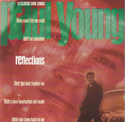 Paul Young / Reflections  (NEU)