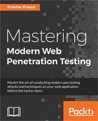 Mastering Modern Web Penetration Testing (Paperback or Softback)