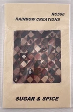 Rainbow Creations “Sugar & Spice” Quilt pattern RC506 Cyndi Berg 2001