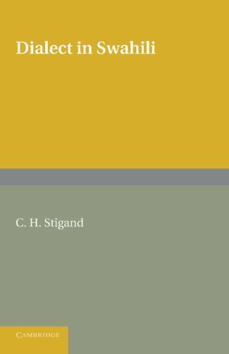 Dialect in Swahili A Grammar of Dialectic Changes in the Kiswahili Language
