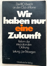 Wir haben nur eine Zukunft  - Der RIO-Bericht...