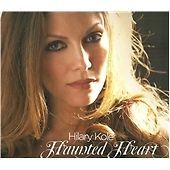 HILARY KOLE - HAUNTED HEART / NEW Audio CD