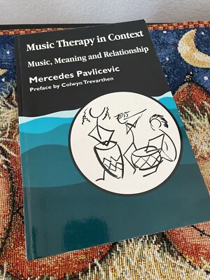 Music Therapy in Context Music Meaning Relationship by Mercédès Pavlicevic TPB