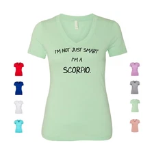 I'm Not Just Smart, I'm A Scorpio zodiac astrology smart Women's V Neck Shirt