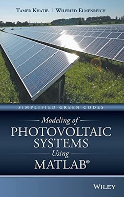 Khatib - Modeling of Photovoltaic Systems Using MATLAB - New hardback  - X555z