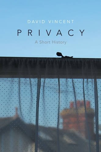 Privacy – A Short History Vincent Hardback Polity Press 9780745671123