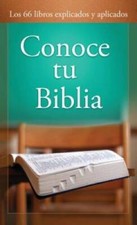 Conoce tu Biblia: Los 66 libros explicados y aplicados Spanish Edition - GOOD