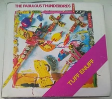 The Fabulous Thunderbirds, Tuff Enuff ~ 1986 CBS 45 +PS