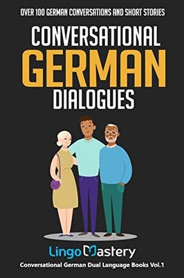 Conversational German Dialogues: Over..., Lingo Mastery