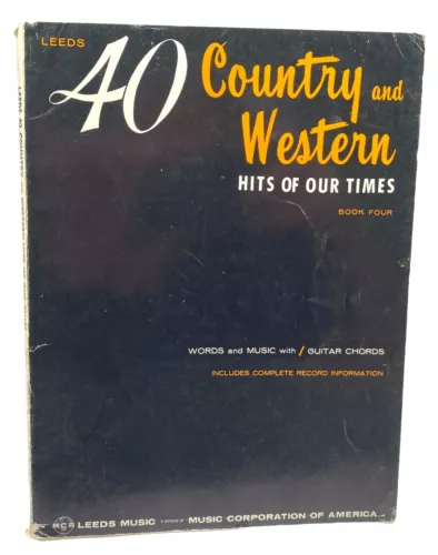 Leeds 40 Country and Western Hits of Our Times Vintage Guitar Sheet Music Book 4