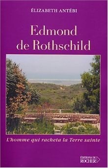 Edmond de Rothschild. Lhomme qui racheta la Terre ... | Buch | Zustand sehr gut