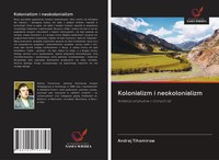 Andrej Tihomirow | Kolonializm I Neokolonializm | Taschenbuch | Polnisch (2020)