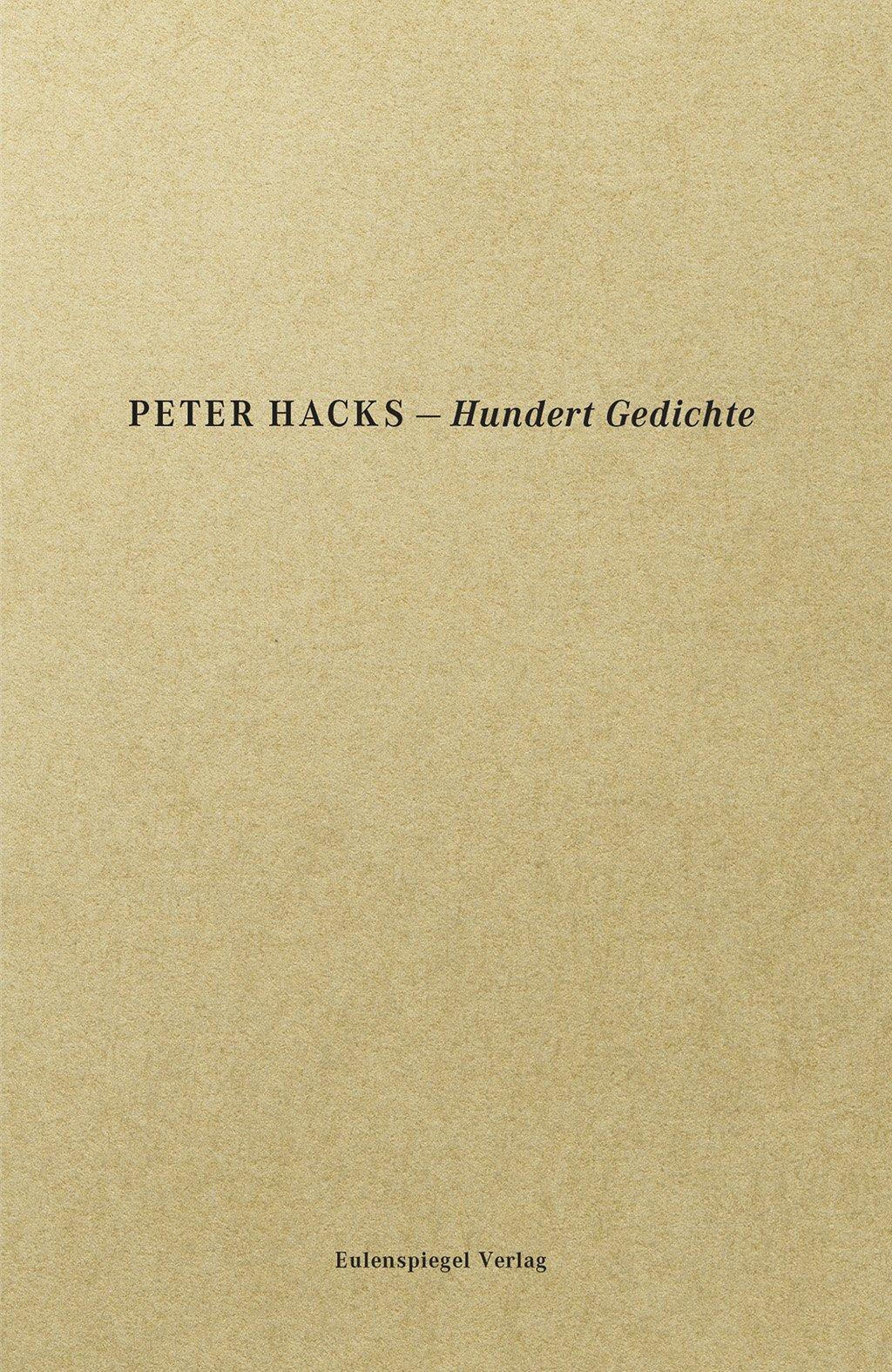 Thumbnail - Hundert Gedichte Peter Hacks Taschenbuch 180 S. Deutsch 2018
