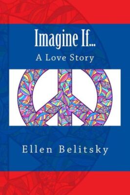 Imagine If   : A Love Story