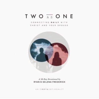 Two As One Devotional By Ryan And Selena Frederick *New*
