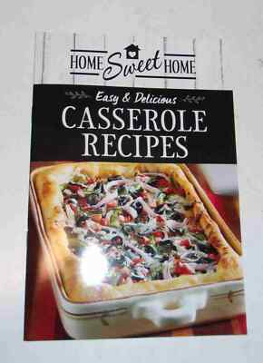 Home Sweet Home Easy Casserole Recipes Pamphlet- (PB, 2021)
