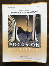 Wind Orchestra Sheet Music James L. Josey: Prelude, Him and Fugue Grade 3 Score