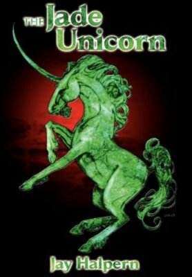 The Jade Unicorn - Special Edition by Jay Halpern: New
