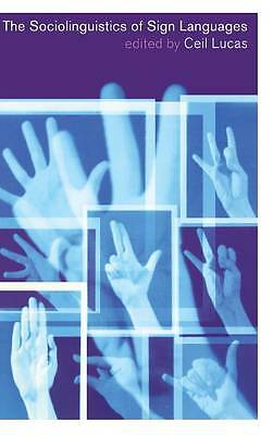 The Sociolinguistics of Sign Languages Lucas Hardback Cambridge University Press