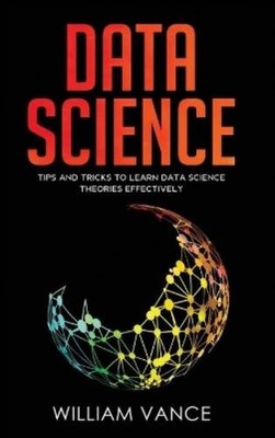 William Vance Data Science (Gebundene Ausgabe) Data Science
