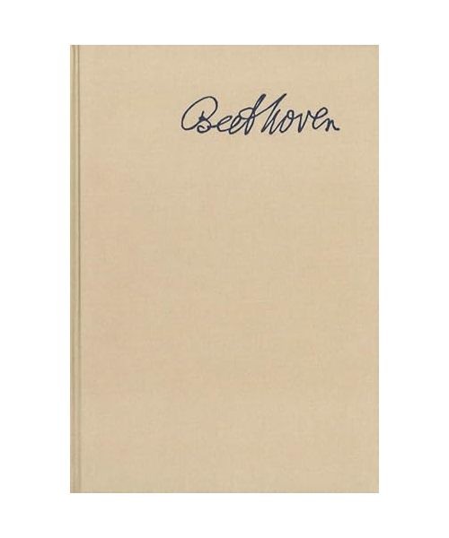 Briefwechsel Band 1: 1783-1807: 1783-1807, Ludwig van Beethoven