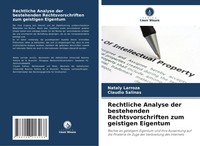 Rechtliche Analyse Der Bestehenden Rechtsvorschriften Zum Geistigen Eigentum