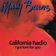 Mary Burns California Radio / Move Over Vinyl Single 7inch NEAR MINT CBS