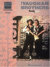 THE VAUGHN BROTHERS: FAMILY STYLE (BASS RECORDED VERSIONS) By Stevie Ray Vaughn