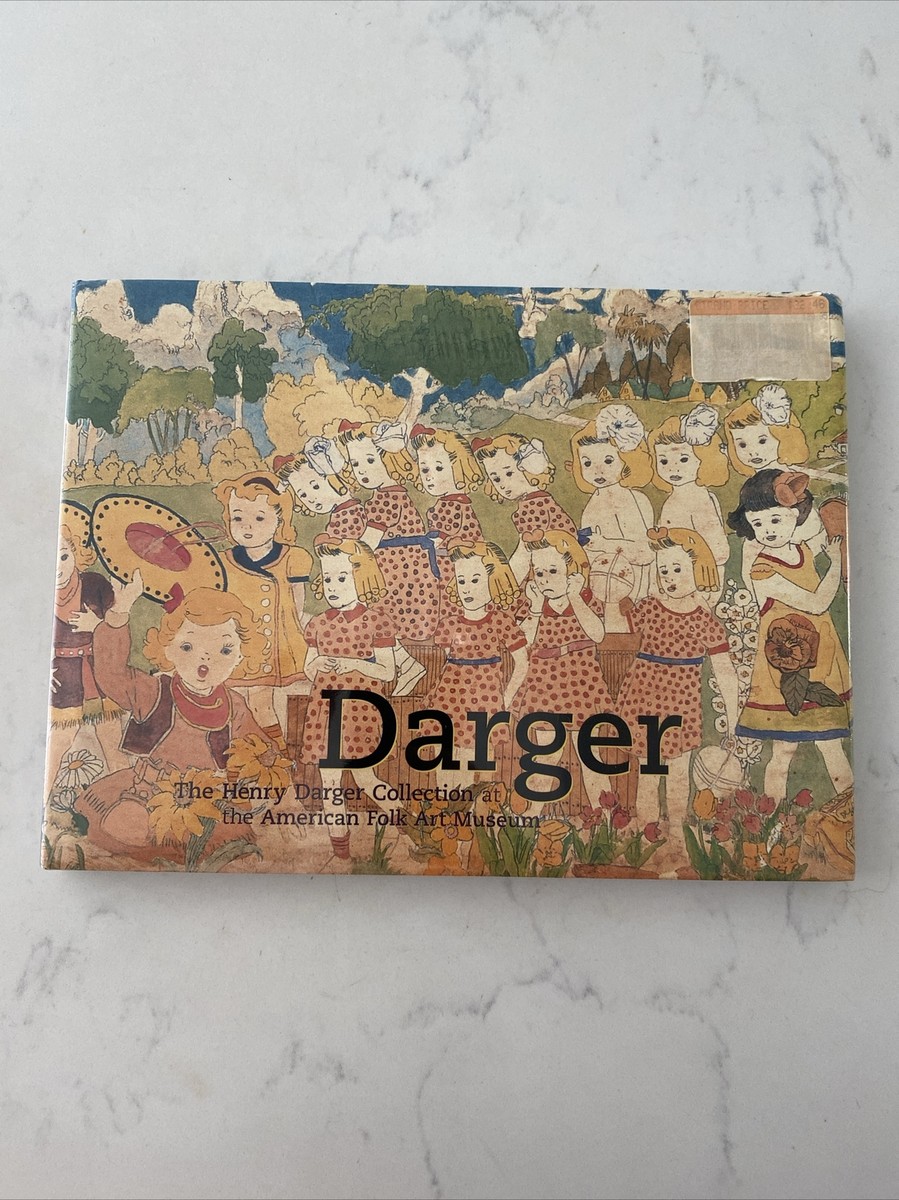 Darger: The Henry Darger Collection at the American Folk Art