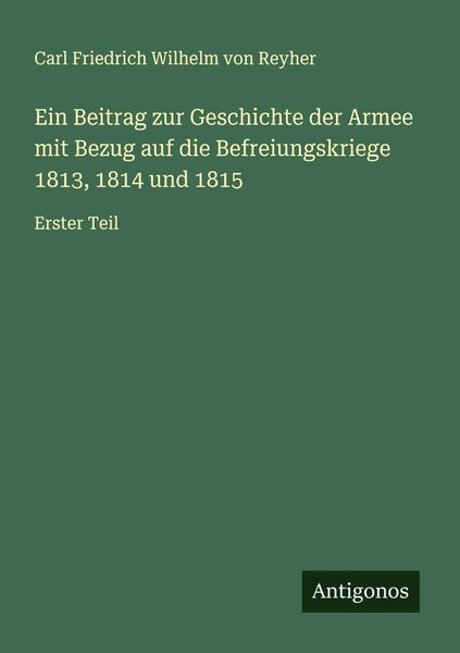 Carl Friedrich Wilhelm Von Reyher | Ein Beitrag Zur Geschichte Der Armee Mit...-image