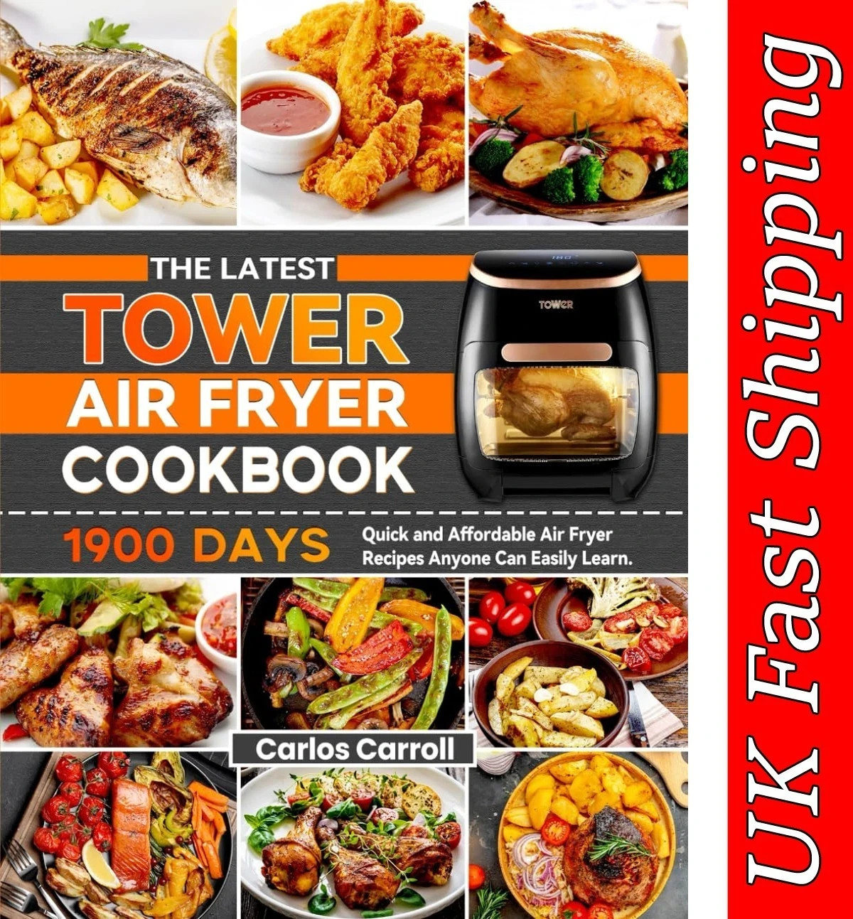 UK Tower Air Fryer Cookbook for Beginners 2024: 1900 Days Can Cook Easy Recipes
