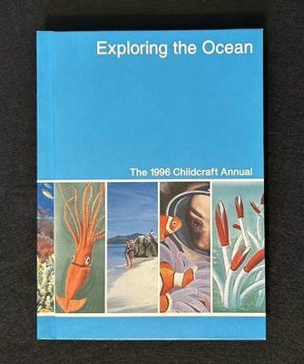 EXPLORING THE OCEAN - The 1996 Childcraft Annual Educational Hardcover Book VTG