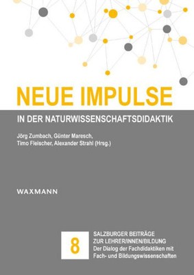 Neue Impulse in der Naturwissenschaftsdidaktik [deutsch] von Zumbach, Jörg