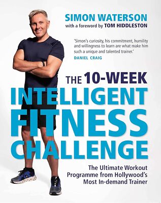 Die 10-wöchige intelligente Fitness-Herausforderung (mit einem Vorwort von Tom Hiddleston): T