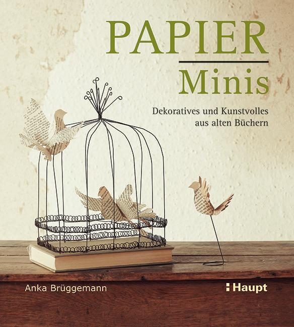 Thumbnail - Papier-minis | Dekoratives Und Kunstvolles Aus Alten Büchern | Anka