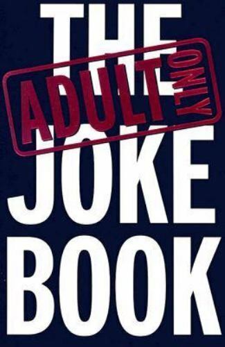 THE ADULT ONLY JOKE BOOK - Picture 1 of 1