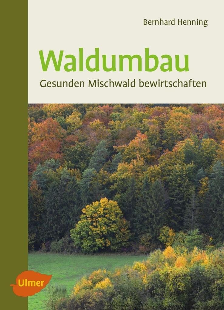 Thumbnail - Waldumbau | Bernhard Henning | 2017 | Deutsch
