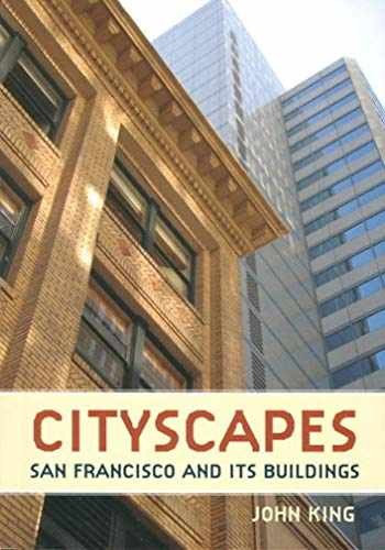 Cityscapes: San Francisco and Its Buildings - Paperback, by King John - Good