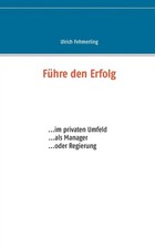 Fehmerling - Fhre den Erfolg ... im privaten Umfeld ... als Manager . - X555z