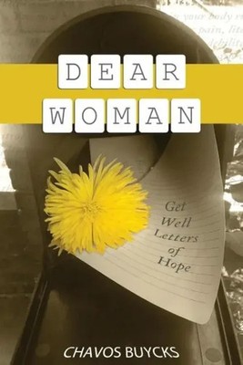 Dear Woman | Get Well Letters of Hope | Chavos Buycks | Taschenbuch | Englisch