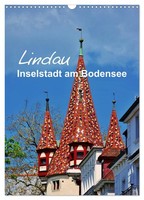 Lindau - Inselstadt Am Bodensee (Wandkalender 2026 Din A3 Hoch), Calvendo Monats