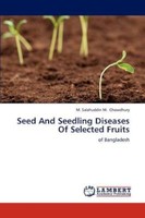 Seed And Seedling Diseases Of Selected... Book (paperback / Softback) Seed And Seedling Diseases Of Selected... Book (paperback / Softback)