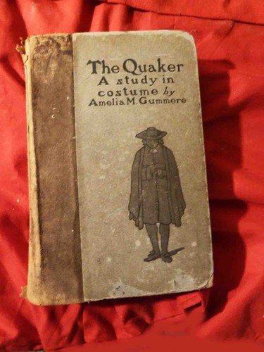 1901 The Quaker a study in costume by Gummere illustrated 35 pictures Hard Cover - Picture 7 of 7
