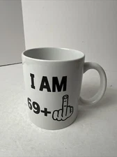 I Am 69 Plus Funny Birthday Gift Gags Coffee Tea Ceramic Mug Work Cup