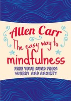 The Easy Way To Mindfulness | Free Your Mind From Worry And Anxiety | Buch