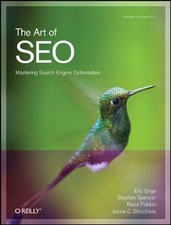 The Art of SEO : Mastering Search Engine Optimization Paperback