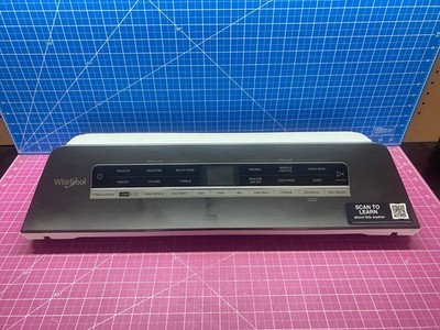 Whirlpool Washer Control Panel (SEE PICS) P# W11478525 W11094978 W11093764
