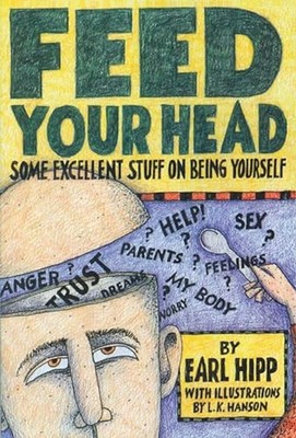Feed Your Head by Earl Hipp 9780894867552 NEW Free UK Delivery