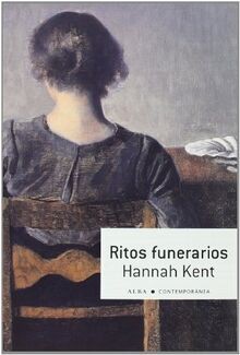 Ritos funerarios (Contemporánea) von Kent, Hannah | Buch | Zustand gut